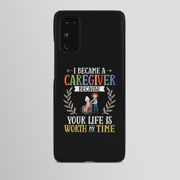 Caregiver Quotes Elderly Caregiving Care Worker Android Case