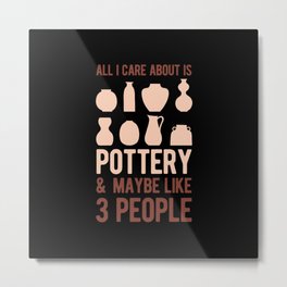 Funny Pottery Metal Print