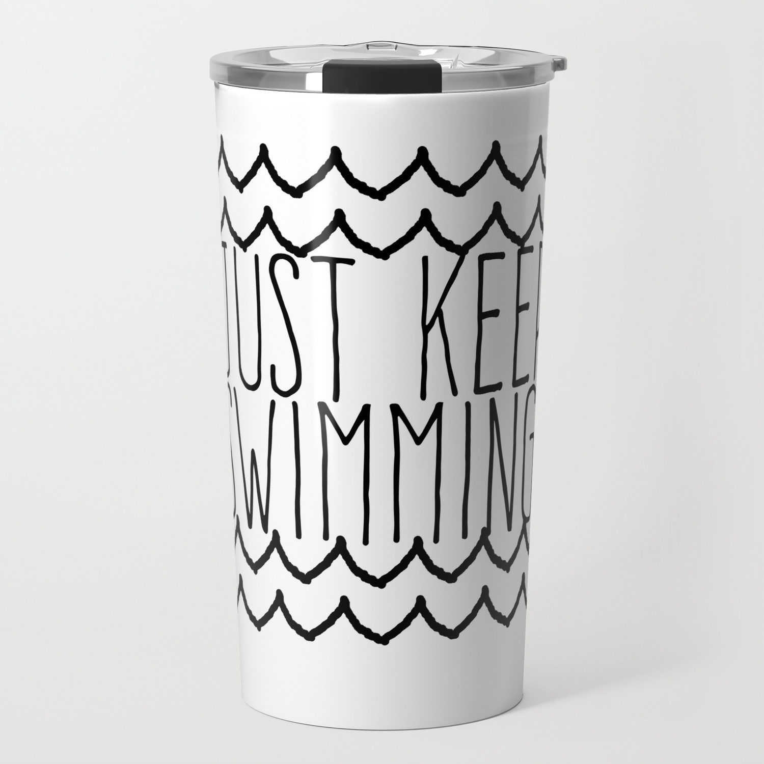 Just Keep Swimming Inspirational Quote Travel Mug By Shabbyhappydesigns Society6