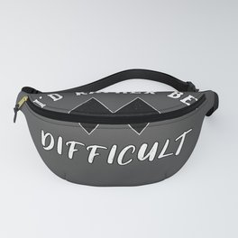 Funny I'd Rather Be Difficult Skiing Lovers Winter Sport Ski Fanny Pack