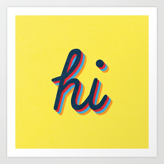 Hi - yellow version Art Print