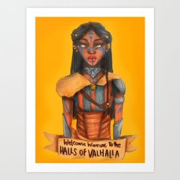 Welcome Warrior, to the halls of Valhalla Art Print