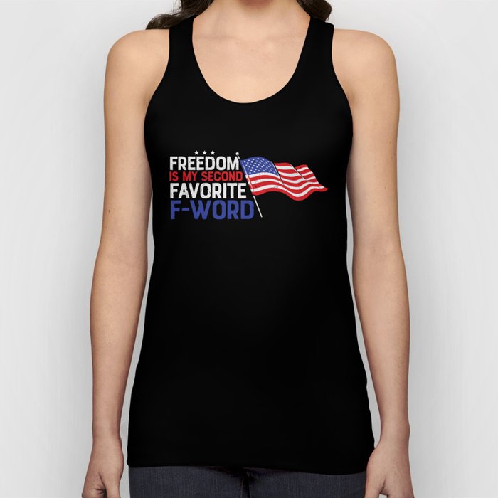 Freedom Is My Second Favorite F-word Tank Top