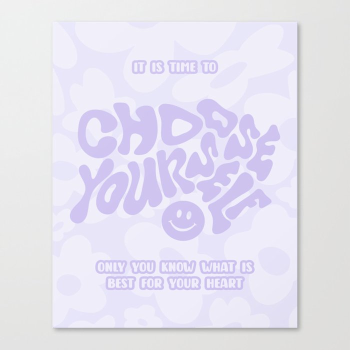 Choose yourself positive quote in pastel purple with flowers and smiley face Canvas Print