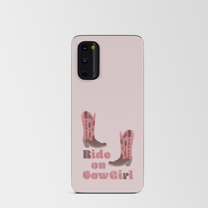 Ride on Cowgirl -  Boots Cowboy Android Card Case