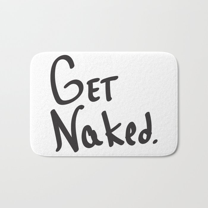 Get Naked. Bath Mat