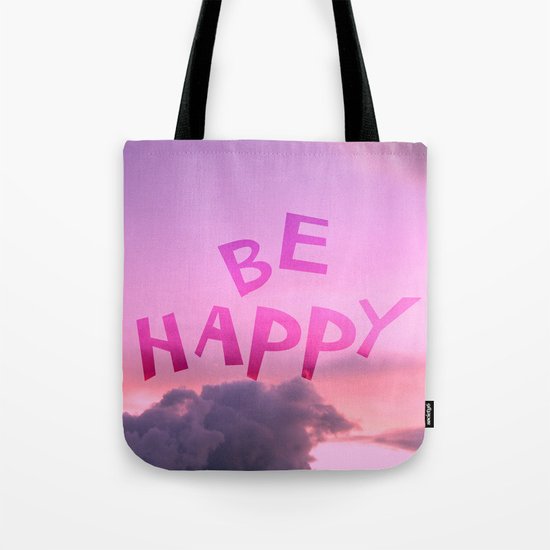 Be happy! Tote Bag