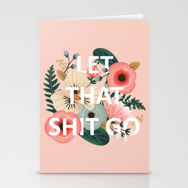 LET THAT SHIT GO - Sweary Floral (peach) Stationery Cards