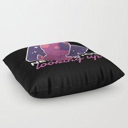 Never Stop Looking Up - Outer Space Galaxy Solar System Floor Pillow