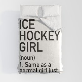 Ice Hockey Girl Definition Comforter