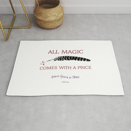 OUAT Quote | All magic comes with a price Rug