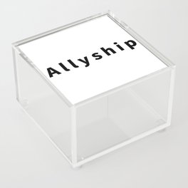 Allyship  Acrylic Box
