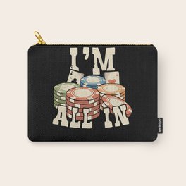 I'm All In Gambling Casino Bluffing Poker Player Carry-All Pouch