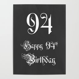 [ Thumbnail: Happy 94th Birthday - Fancy, Ornate, Intricate Look Poster ]