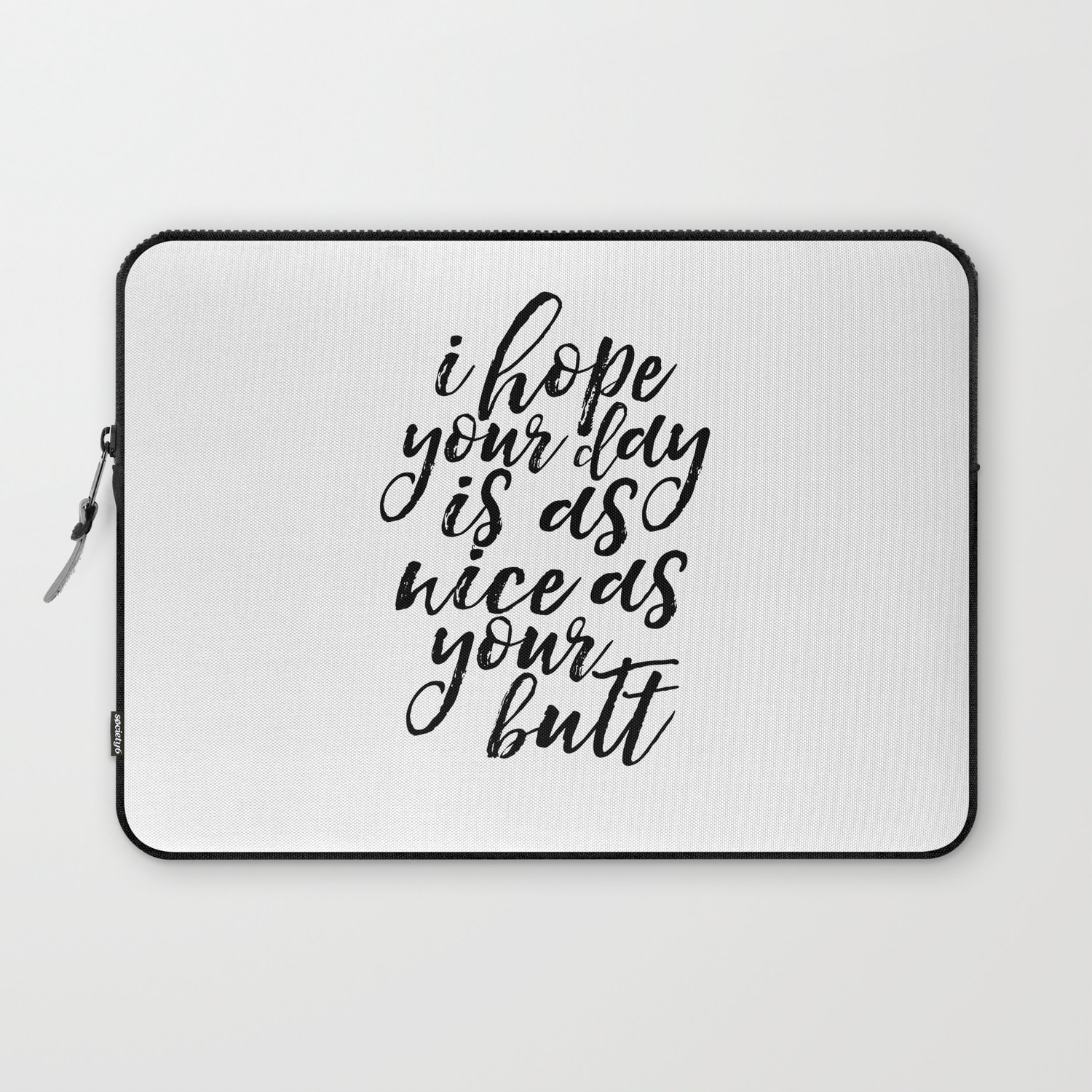 Funny Poster Gift For Her Printable Art Inspirational Quote Wall Art Funny  Quotes Women Gift Love Si Laptop Sleeve by typohouseart | Society6