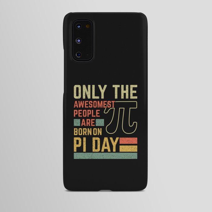 Retro Vintage Awesome People Born Birth On Pi Day Android Case