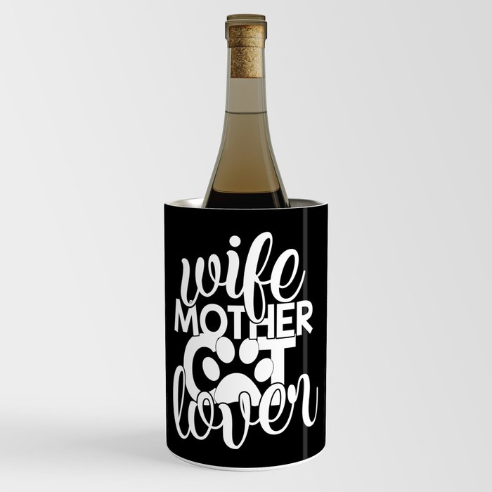 Wife Mother Cat Lover Cute Typography Quote Wine Chiller