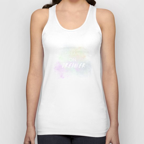 Dream On, Dreamer Unisex Tank Top