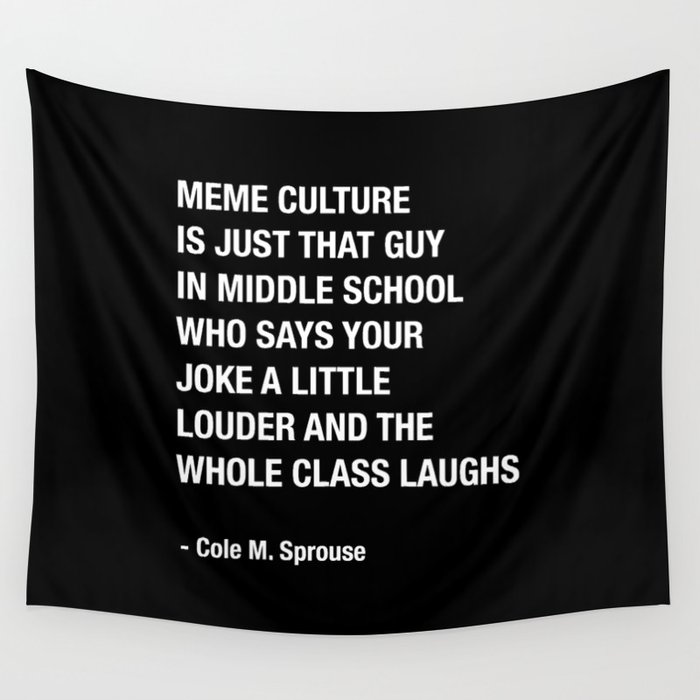 Cole Sprouse Tweet About Meme Culture Wall Tapestry By Mchhome Society6