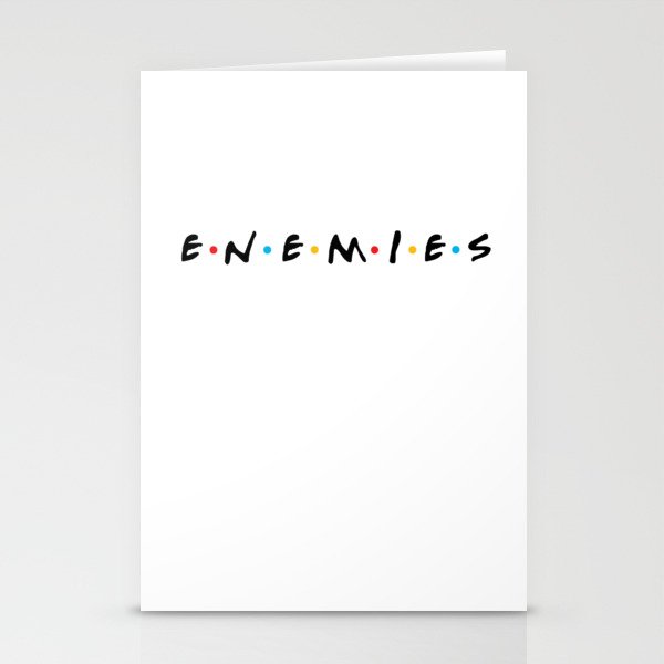 Enemies Stationery Cards