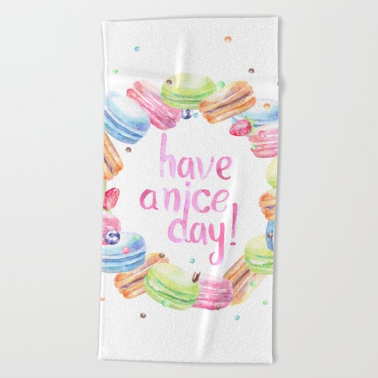 Have a Nice Day Beach Towel