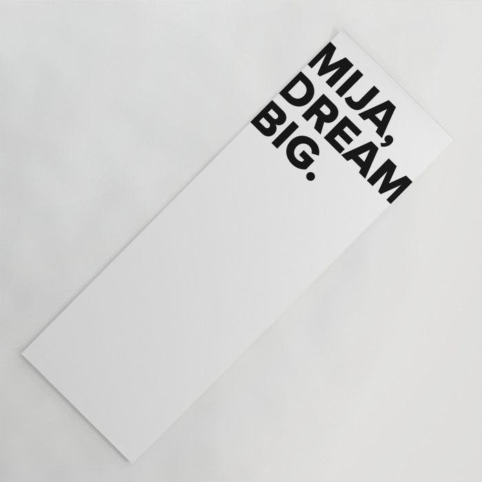 Mija, dream BIG. Yoga Mat