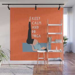 Keep Calm And Do Yoga Wall Mural