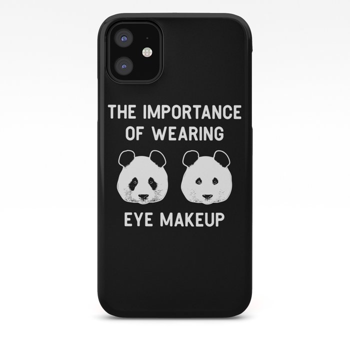 wearing eye makup - Funny Panda Gift
