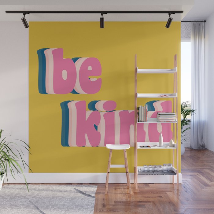 Be Kind Inspirational Anti-Bullying Typography Wall Mural