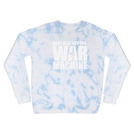 Rage Against the War Machine Crewneck Sweatshirt