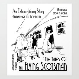 The Tales of The Flying Scotsman Art Print