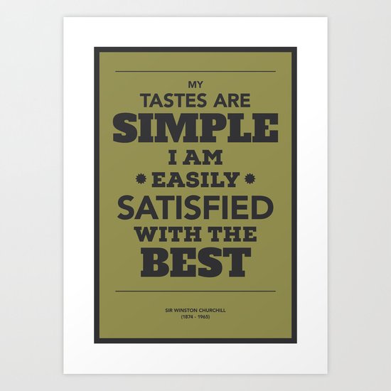 Satisfied with the best Art Print