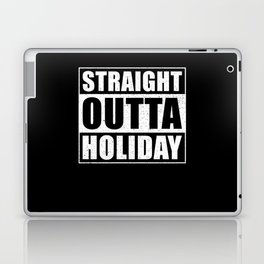Straight Outta Holiday Laptop Skin