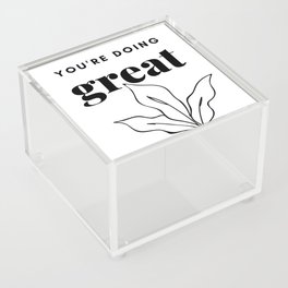 You're Doing Great Acrylic Box