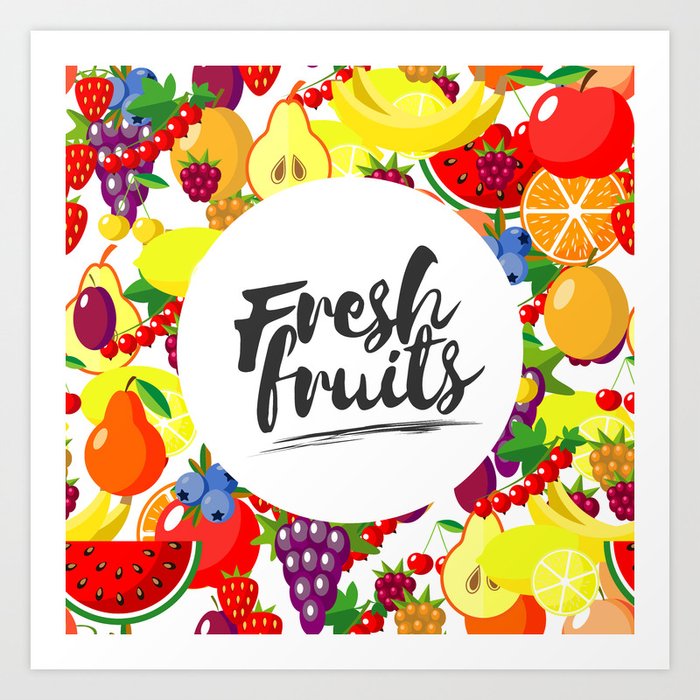 Fresh Fruits Background With Juicy Ripe Fruit And Berries Round Composition Lettering Art Print By Leezarius Society6