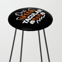 One Spooktacular Mum Funny Halloween Cool Counter Stool