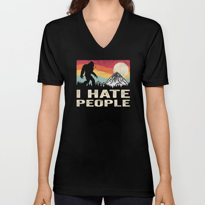 Bigfoot I Hate People Funny Sasquatch V Neck T Shirt