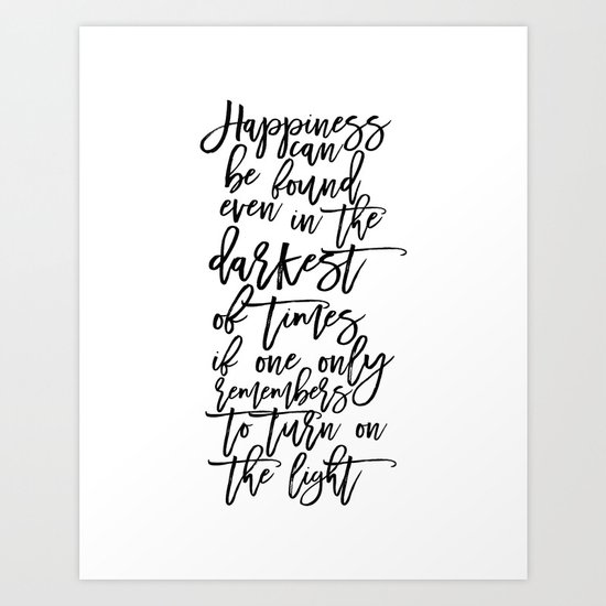 Albus Dumbledore Quotes Happiness Can Be Found Even In The Darkest Of Times Wall Art Art Print By Milos955 Society6