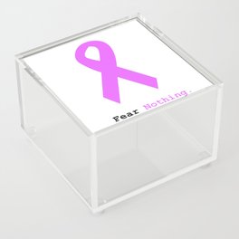 Fear Nothing: Lavender Ribbon Awareness Acrylic Box
