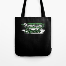 Shamrock Squad Shenanigans Patrick's Day Tote Bag