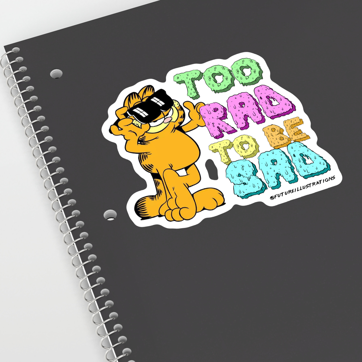 Too Rad To Be Sad Garfield The Cat Sticker By Futureillustrations