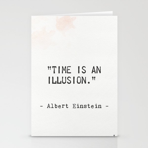 Albert Einstein quote. Time is an illusion Stationery Cards