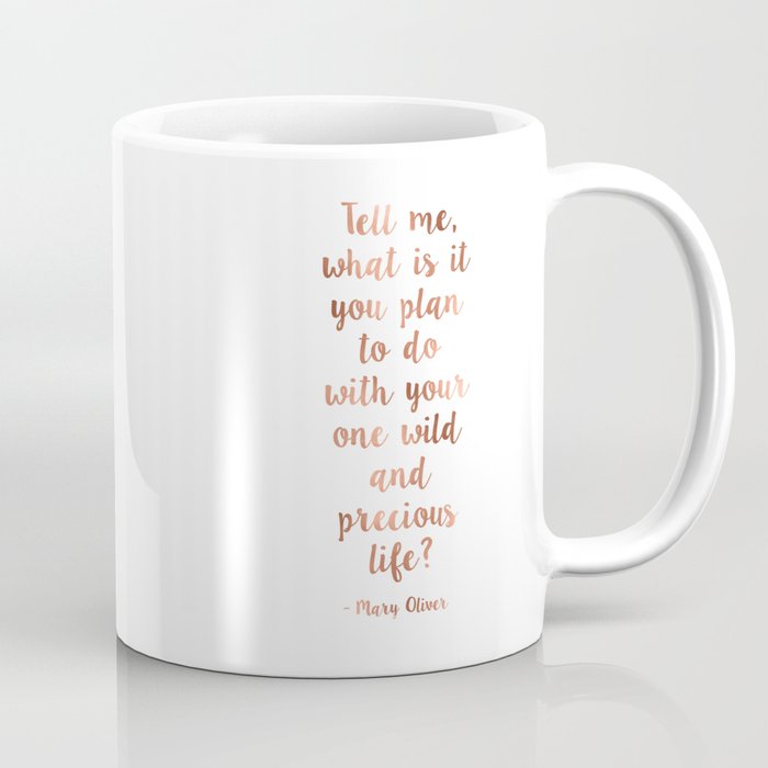 Wild and precious life Coffee Mug