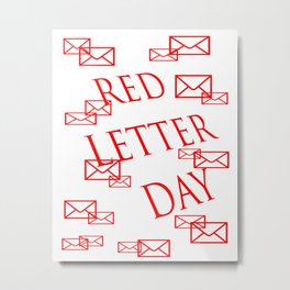 Red Letter Day Metal Print