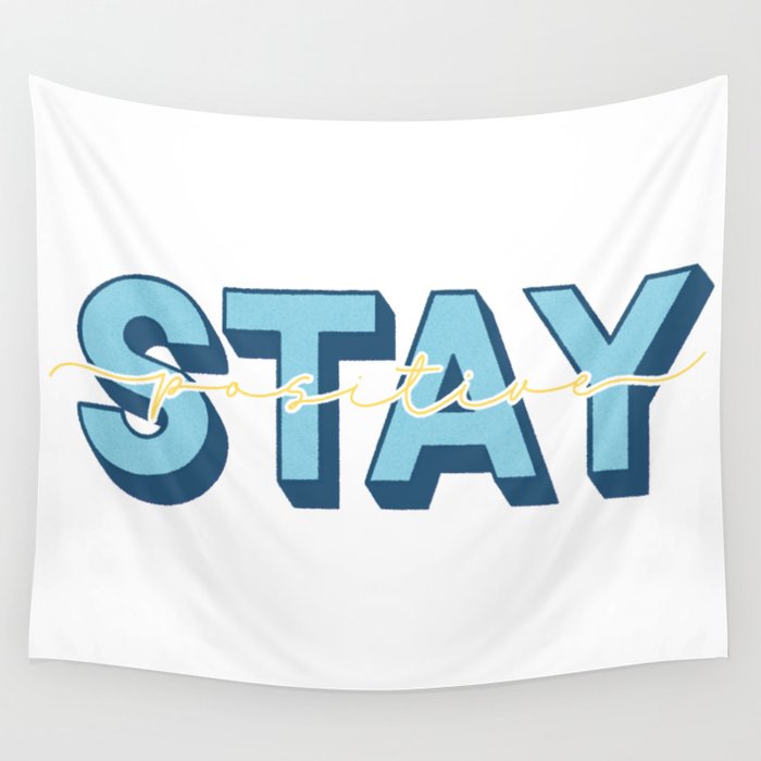 Stay Positive Wall Tapestry