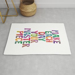 Make Each Day Your Masterpiece Area & Throw Rug
