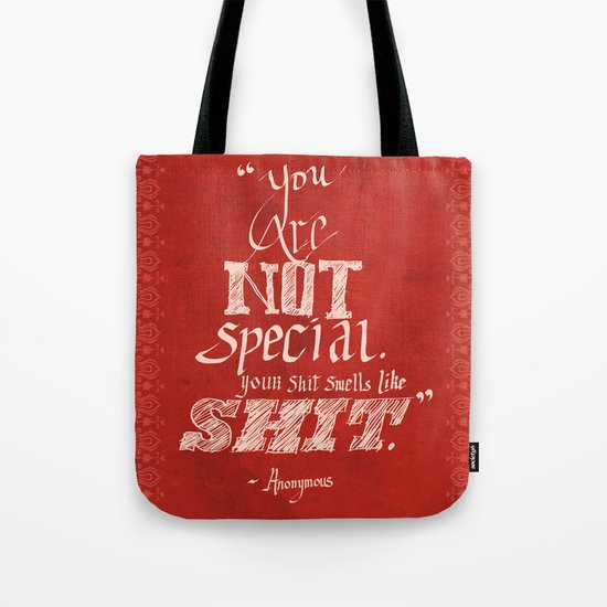 You are not Special Tote Bag