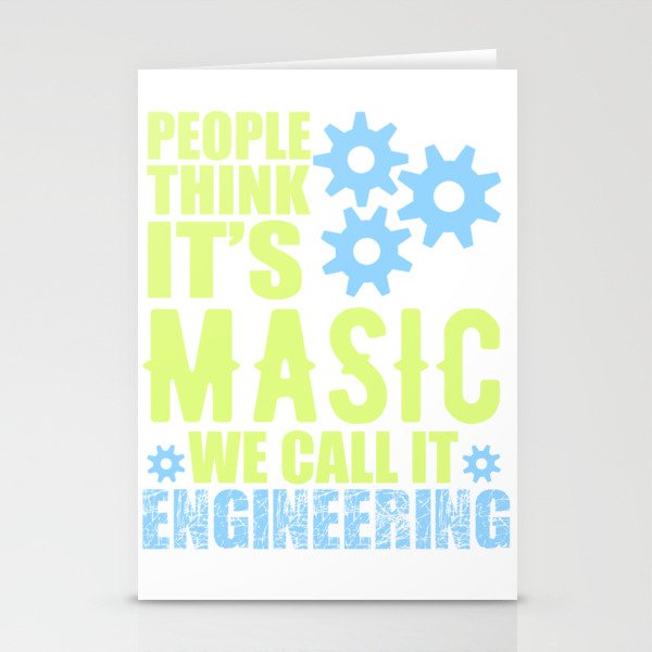 People Think It's Masic, We call it Engineering Stationery Cards