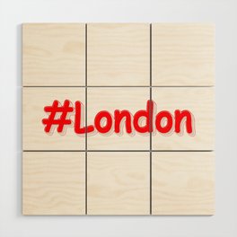 "#London" Cute Design. Buy Now Wood Wall Art