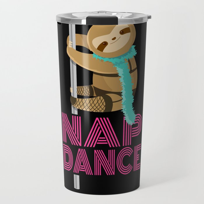 Funny Nap Dance Neon Sign Cute Sloth Pole Dancer Travel Mug